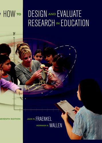How to Design and Evaluate Research in Education 7th Edition