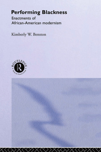Performing Blackness: Enactments of African-American Modernism