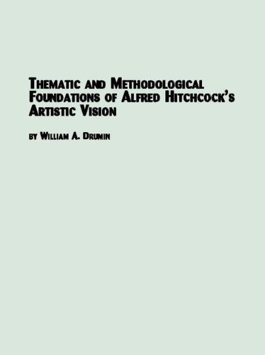Thematic And Methodological Foundations Of Alfred Hitchcock's Artistic Vision