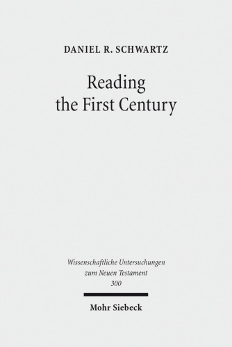 Reading the First Century: On Reading Josephus and Studying Jewish History of the First Century