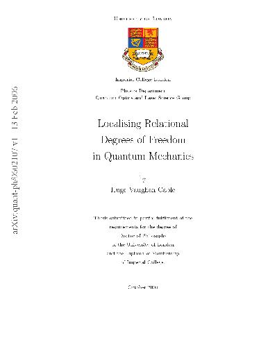 Localising Relational Degrees of Freedom in Quantum Mechanics. Thesis