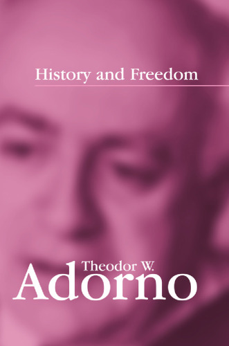 History and Freedom: Lectures 1964-1965