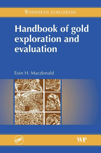 Handbook of gold exploration and evaluation