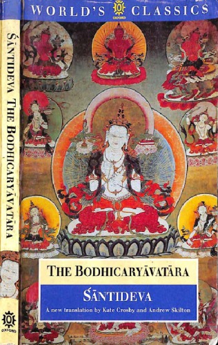 The Bodhicaryavatara: A Guide to the Buddhist Path to Awakening (World's Classics)