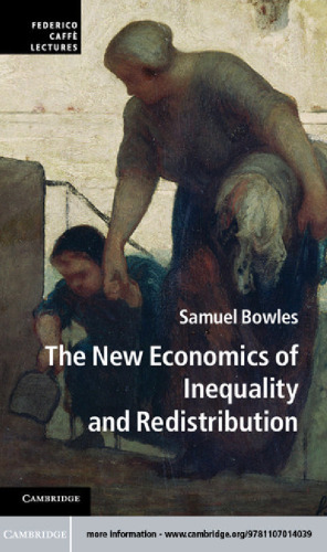 The New Economics of Inequality and Redistribution