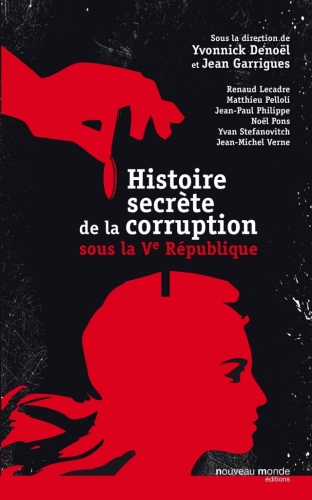 Histoire secrète de la corruption sous la 5e République