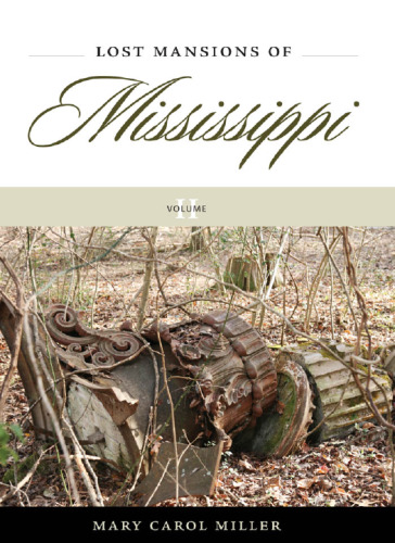 Lost Mansions of Mississippi, Volume II