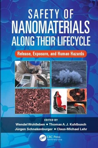 Safety of Nanomaterials along Their Lifecycle: Release, Exposure, and Human Hazards