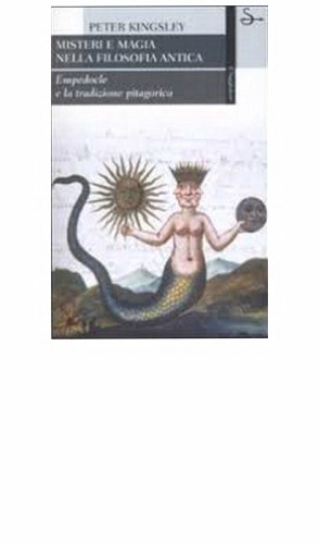 Misteri e magia nella filosofia antica. Empedocle e la tradizione pitagorica