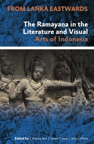 247  From Laṅkā Eastwards; The Rāmāyaṇa in the Literature
