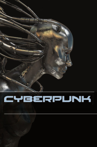 Cyberpunk: Stories of Hardware, Software, Wetware, Evolution, and Revolution