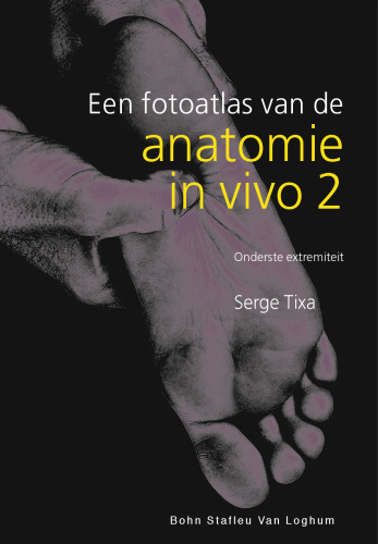 Anatomie in vivo ivo: 2: Onderste extremiteit