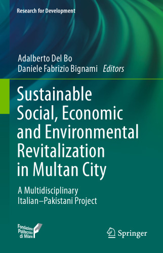 Sustainable Social, Economic and Environmental Revitalization in Multan City: A Multidisciplinary Italian–Pakistani Project