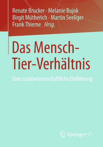 Das Mensch-Tier-Verhältnis: Eine sozialwissenschaftliche Einführung