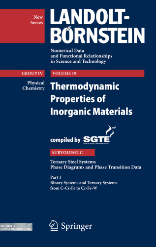 Ternary Steel Systems: Phase Diagrams and Phase Transition Data: Part 1: Binary Systems and Ternary Systems from C-Cr-Fe to Cr-Fe-W