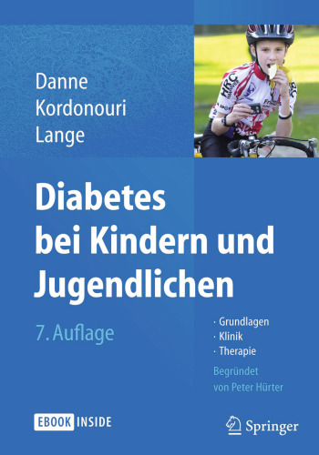 Diabetes bei Kindern und Jugendlichen: Grundlagen - Klinik - Therapie