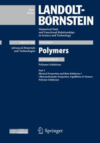Polymer Solutions: Physical Properties and their Relations I (Thermodynamic Properties: Equilibria of Ternary Polymer Solutions)