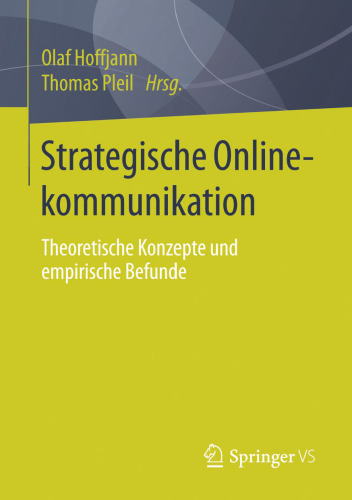 Strategische Onlinekommunikation: Theoretische Konzepte und empirische Befunde