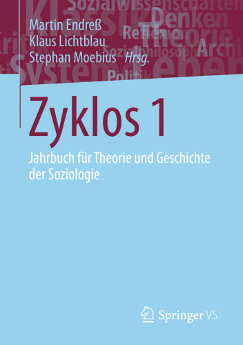 Zyklos 1: Jahrbuch für Theorie und Geschichte der Soziologie