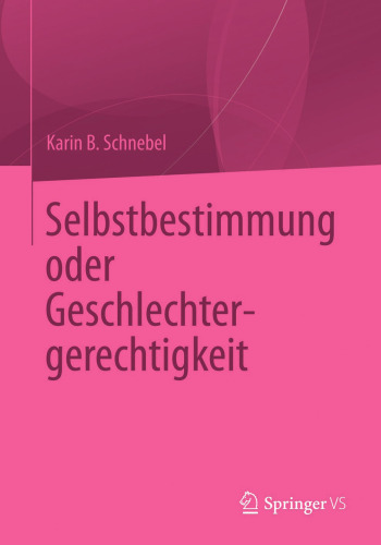 Selbstbestimmung oder Geschlechtergerechtigkeit
