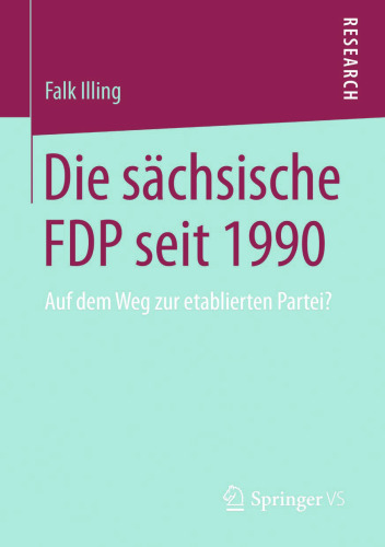 Die sächsische FDP seit 1990: Auf dem Weg zur etablierten Partei?
