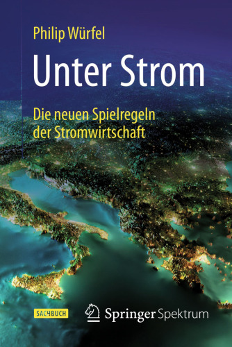 Unter Strom: Die neuen Spielregeln der Stromwirtschaft