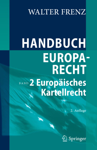 Handbuch Europarecht: Band 2: Europäisches Kartellrecht