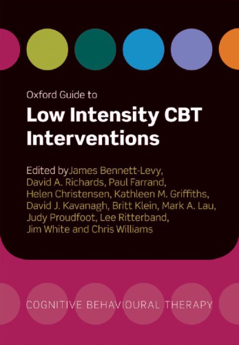 Oxford Guide to Low Intensity CBT Interventions