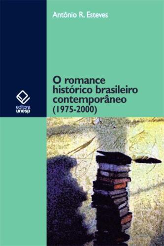 O romance histórico brasileiro contemporâneo (1975-2000)