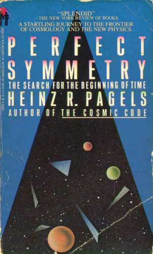 Perfect Symmetry. The Search for the Beginning of Time