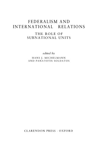 Federalism and International Relations: The Role of Subnational Units
