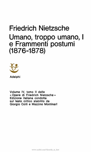 Umano, troppo umano I e Frammenti postumi (1876-1878)