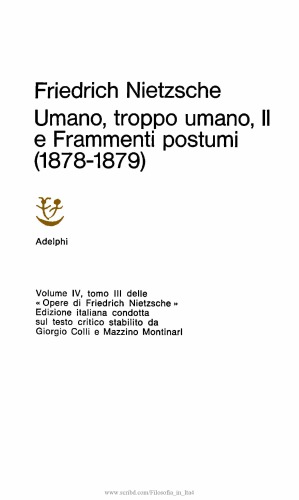 Umano, troppo umano II e Frammenti postumi (1878-1879)