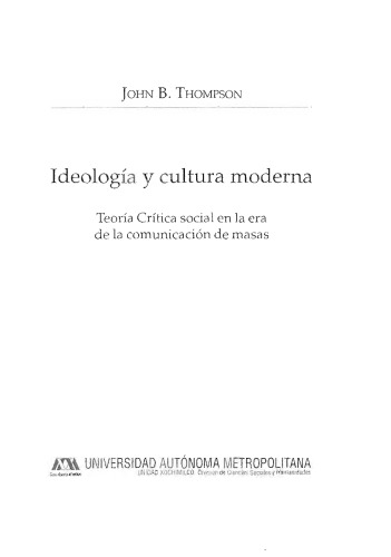 Ideología y cultura moderna: Teoría crítica en la era de la comunicación de masas