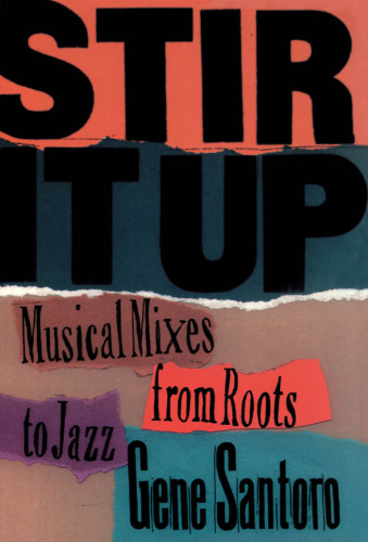 Stir It Up: Musical Mixes from Roots to Jazz