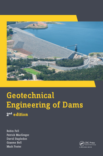 Geotechnical Engineering of Dams, 2nd Edition