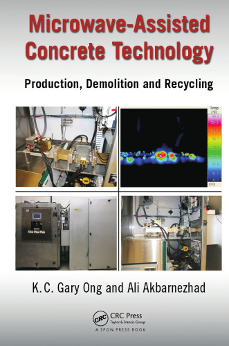 Microwave-Assisted Concrete Technology: Production, Demolition and Recycling