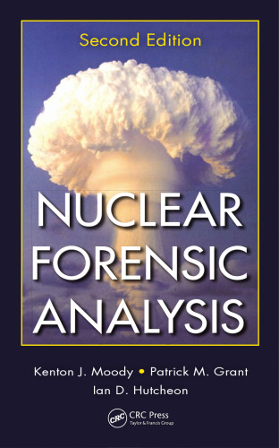 Nuclear Forensic Analysis, Second Edition