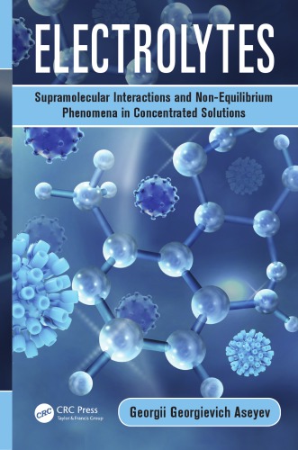 Electrolytes: Supramolecular Interactions and Non-Equilibrium Phenomena in Concentrated Solutions