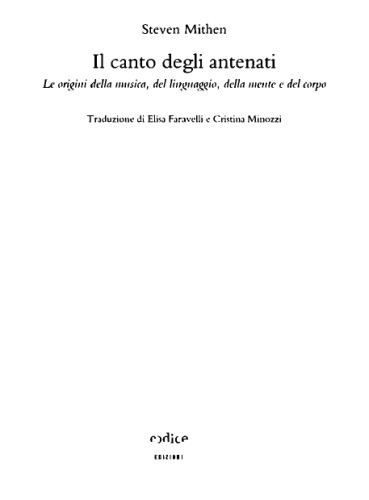 Il canto degli antenati. Le origini della musica, del linguaggio, della mente e del corpo