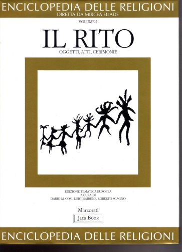 Enciclopedia delle religioni. Il rito: oggetti, atti, cerimonie