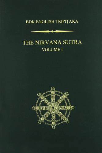 The Nirvana Sutra  (Mahaparinirvana-sutra) Volume I