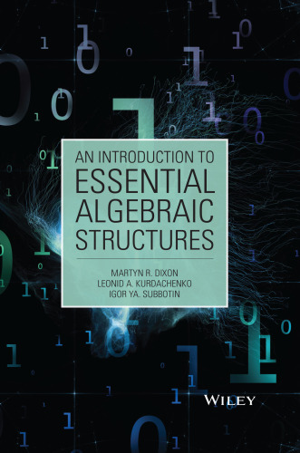 An Introduction to Essential Algebraic Structures