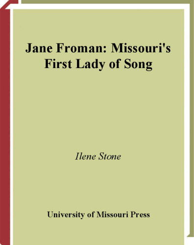 Jane Froman: Missouri's First Lady of Song