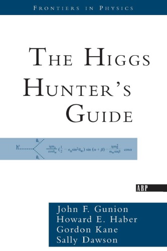 The Higgs Hunter's Guide