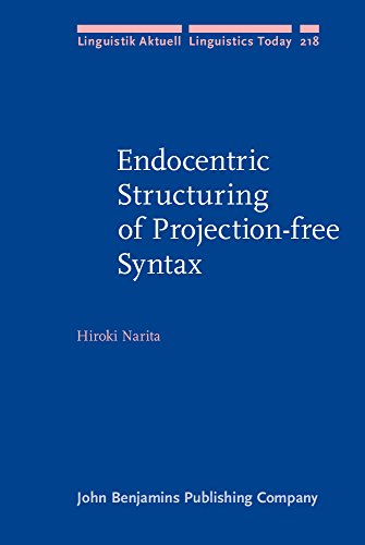 Endocentric Structuring of Projection-free Syntax
