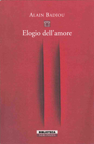 Elogio dell'amore. Intervista con Nicolas Truong