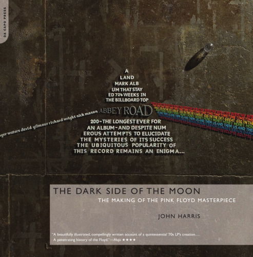 The Dark Side of the Moon: The Making of the Pink Floyd Masterpiece