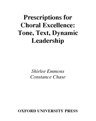 Prescriptions for Choral Excellence: Tone, Text, Dynamic Leadership