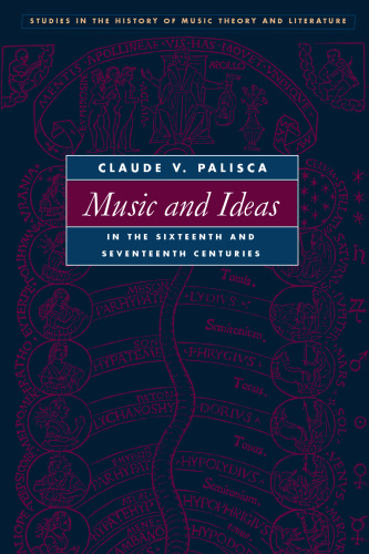 Music and Ideas in the Sixteenth and Seventeenth Centuries